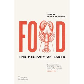 Food The History Of Taste - Paul Freedman