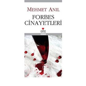 FORBES CINAYETLERI - MEHMET ANIL
