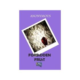Forbidden Fruit - Anonymous