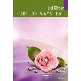 Ford’un Maysteri - Erol Gürbey