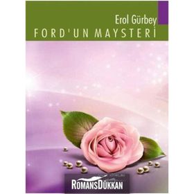 Ford’un Maysteri - Erol Gürbey