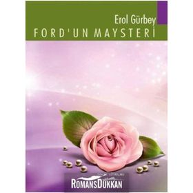 Ford’un Maysteri - Erol Gürbey