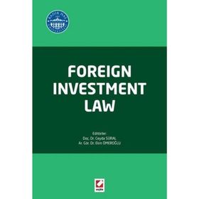 Foreign Investment Law - Ekin Ömeroğlu Ceyda Süral