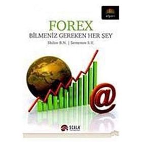 FOREX BILMENIZ GEREKEN HER ŞEY - SHILOV B. N.;SEMENOV S. N.