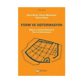 Form ve Deformasyon - Mimari ve Kentsel Nesnelerin Form ve Deformasyonu - Alain Borie