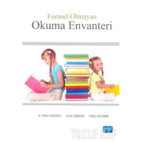 FORMEL OLMAYAN OKUMA EVANTERI - H. PELIN KARASU;ÜMIT GIRGIN;YILDIZ UZUNER