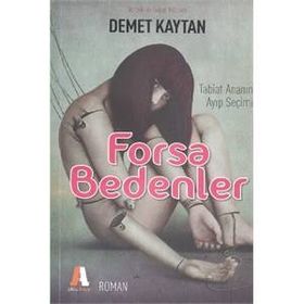Forsa Bedenler - Demet Kaytan