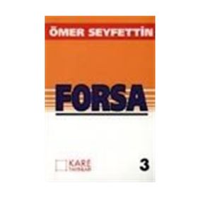 FORSA - ÖMER SEYFETTIN