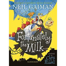 Fortunately, The Milk - Neil Gaiman