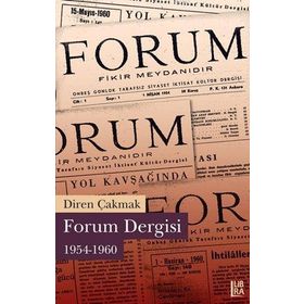 FORUM DERGISI 1954-1960 - DIREN ÇAKMAK