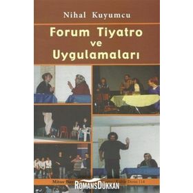 FORUM TIYATRO VE UYGULAMALARI - NIHAL KUYUMCU