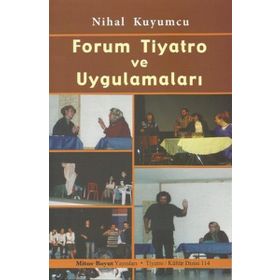 FORUM TIYATRO VE UYGULAMALARI - NIHAL KUYUMCU