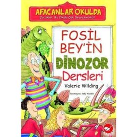 FOSIL BEY'IN DINOZOR DERSLERI - VALERIE WILDING