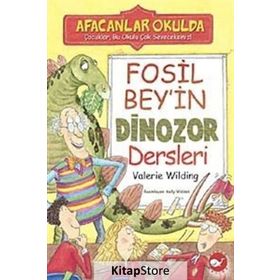 FOSIL BEY'IN DINOZOR DERSLERI - VALERIE WILDING