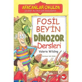 FOSIL BEY'IN DINOZOR DERSLERI - VALERIE WILDING
