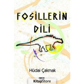 Fosillerin Dili - Hüdai Çakmak