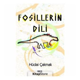 Fosillerin Dili - Hüdai Çakmak