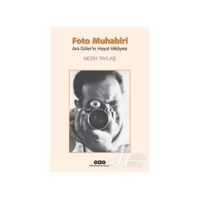 FOTO MUHABIRI - NEZIH TAVLAŞ