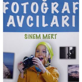 FOTOĞRAF AVCILARI - SINEM MERT