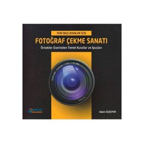 Fotoğraf Çekme Sanatı - Adem Özdemir