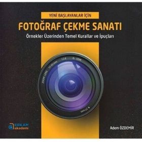 Fotoğraf Çekme Sanatı - Adem Özdemir