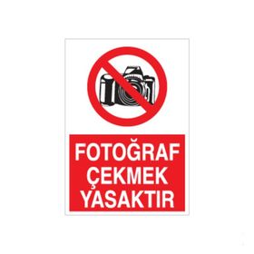Fotoğraf Çekmek Yasaktır Uyarı Levhası
