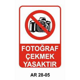 Fotoğraf Çekmek Yasaktır Uyarı Levhası