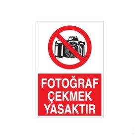 Fotoğraf Çekmek Yasaktır Uyarı Levhası