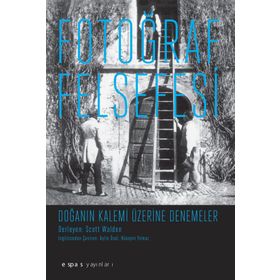 Fotoğraf Felsefesi - Scott Walden