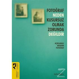 Fotoğraf Neden Kusursuz Olmak Zorunda Değildir - Jackie Higgins