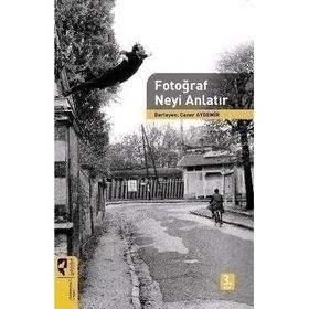 FOTOĞRAF NEYI ANLATIR - CANER AYDEMIR