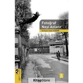 FOTOĞRAF NEYI ANLATIR - CANER AYDEMIR