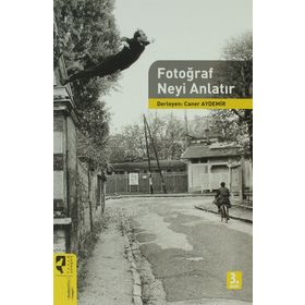 FOTOĞRAF NEYI ANLATIR - CANER AYDEMIR