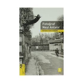 FOTOĞRAF NEYI ANLATIR - CANER AYDEMIR