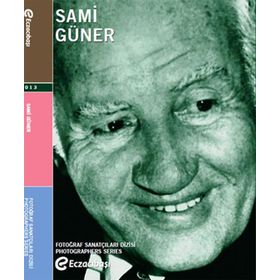 FOTOĞRAF SANATÇILARI DIZISI 4 SAMI GÜNER - KOLEKTIF