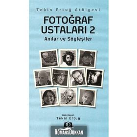 FOTOĞRAF USTALARI 2 - TEKIN ERTUĞ