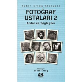 FOTOĞRAF USTALARI 2 - TEKIN ERTUĞ