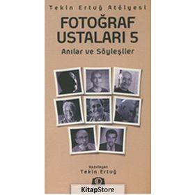 Fotoğraf Ustaları 5 - Tekin Ertuğ
