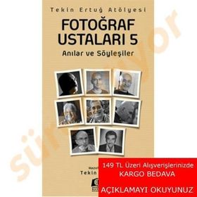 Fotoğraf Ustaları 5 - Tekin Ertuğ