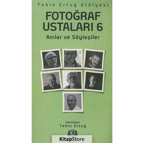 Fotoğraf Ustaları 6 - Tekin Ertuğ