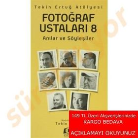 Fotoğraf Ustaları - 8 - Tekin Ertuğ