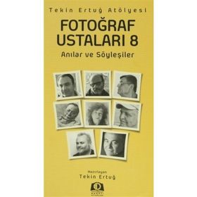 Fotoğraf Ustaları - 8 - Tekin Ertuğ