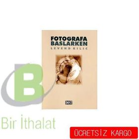 Fotoğrafa Başlarken - Levend Kılıç