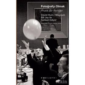 FOTOĞRAFÇI OLMAK - DAVID HURN, BILL JAY
