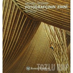 FOTOĞRAFÇININ ZIHNI - MICHAEL FREEMAN