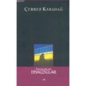 FOTOĞRAFÇIYLA DIYALOGLAR - ÇERKES KARADAĞ