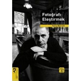 FOTOĞRAFI ELEŞTİRMEK - TERRY BARRETT