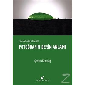 Fotoğrafın Derin Anlamı - Çerkes Karadağ