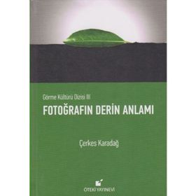 Fotoğrafın Derin Anlamı - Çerkes Karadağ