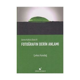 Fotoğrafın Derin Anlamı - Çerkes Karadağ